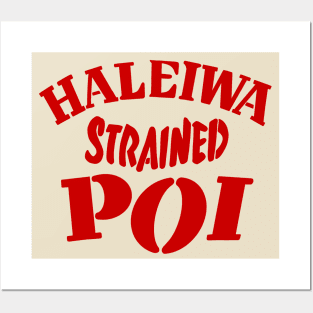 Haleiwa Strained Poi Posters and Art